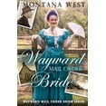 thumbnail image 1 of Wayward Mail Order Bride Wayward Mail Order Brides Series Christian Mail Order Brides Book 1 Paperback 1519758936 9781519758934 Montana West, 1 of 1