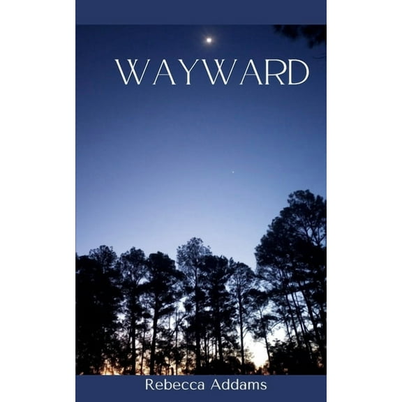 Wayward, (Paperback)
