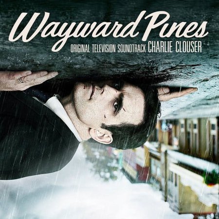 Wayward Pines (Score) / O.S.T. - Wayward Pines (Original Television Soundtrack) - Music & Performance - CD