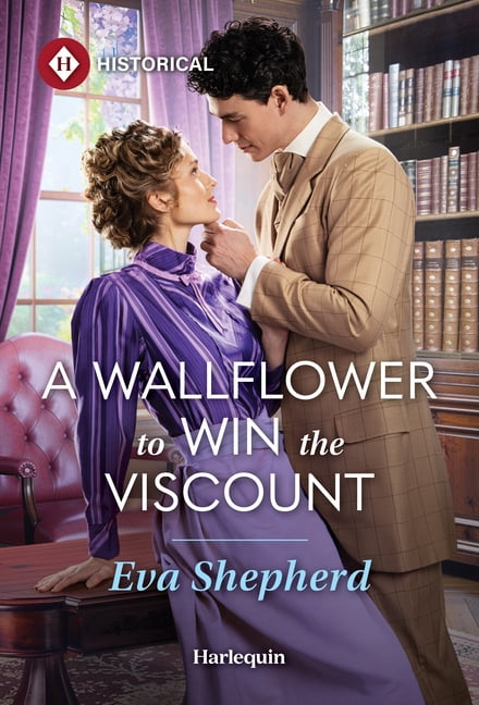 Wayward Wallflowers A Wallflower to Win the Viscount, Book 3, (Paperback)