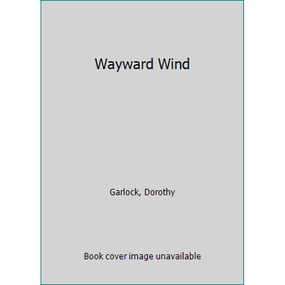 Pre-Owned Wayward Wind (Hardcover) 1585471550 9781585471553
