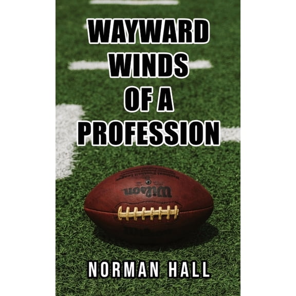 Wayward Winds of a Profession, (Paperback)