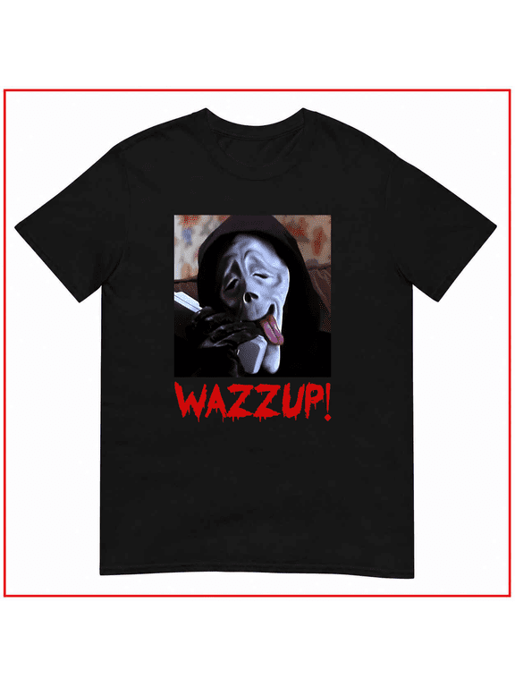 Wazzup Ghostface Scary Movie Parody Funny Horror Meme Unisex T Shirt V80487 Size S- 5XL