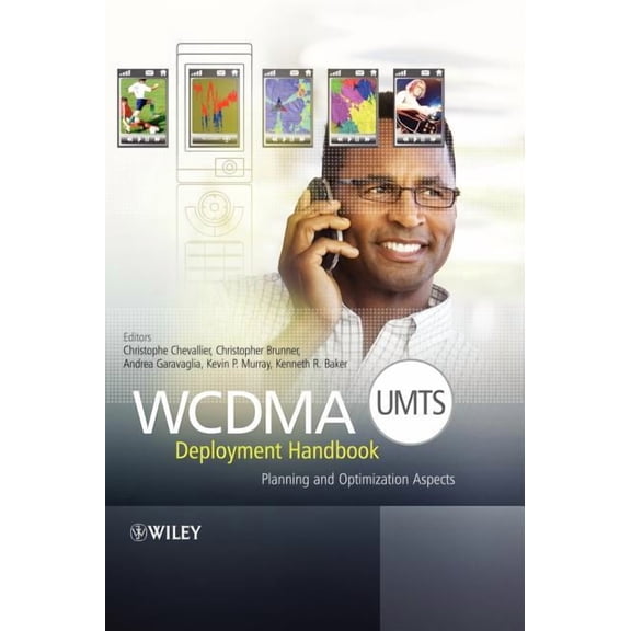Wcdma (Umts) Deployment Handbook: Planning and Optimization Aspects, (Hardcover)