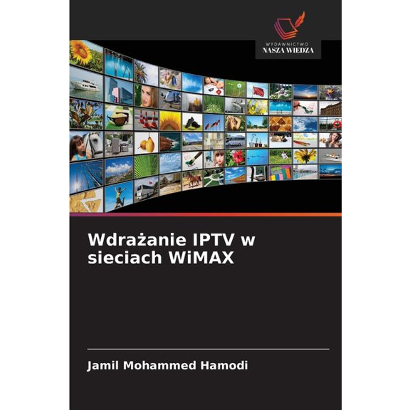 Wdraanie IPTV w sieciach WiMAX, (Paperback)