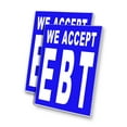 thumbnail image 1 of We Accept EBT (24" X 36") 4mm Corrugated Plastic Panel, Graphics Applied To 1 Side (Pk of 2), 1 of 2