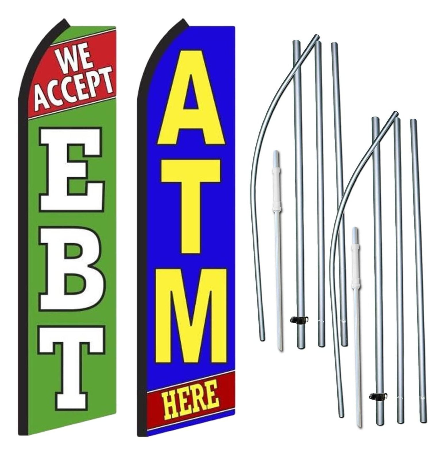 We Accept EBT/ATM Here 2 Pack of Swooper Feather Flag Sets Includes