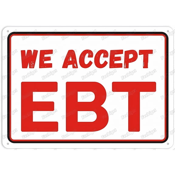 We Accept Ebt Aluminum Metal Tin Sign - 12×8 Inches, Safety Restriction Alert Attention Caution Warning Notice Decor