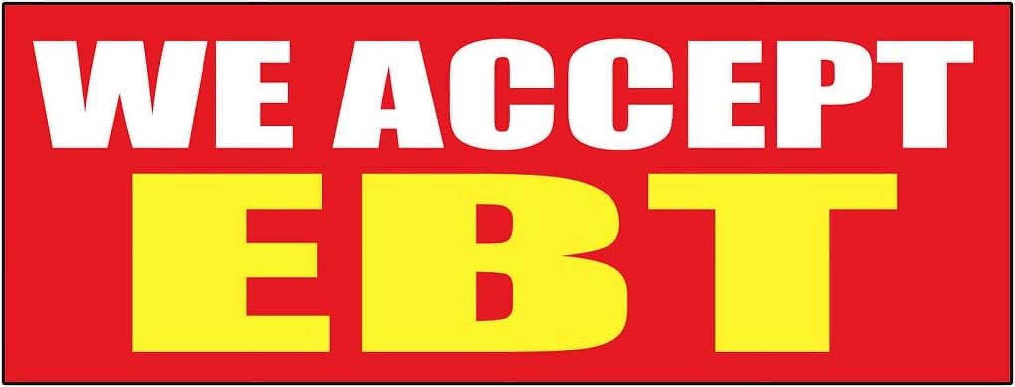 We Accept Ebt Promotion Business Decal Sticker Store Sign 9.5 X 24