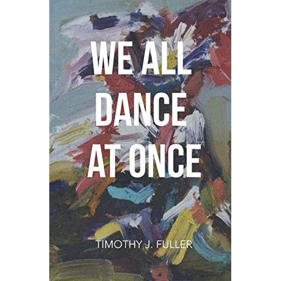 Pre-Owned We All Dance at Once (Paperback) 099894680X 9780998946801