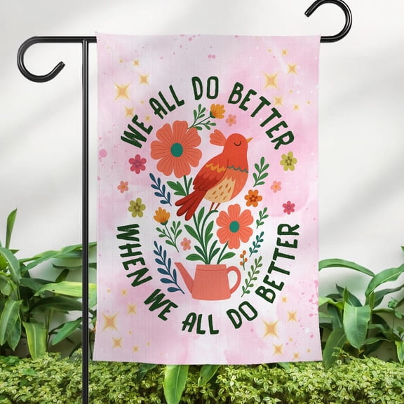 We All Do Better Garden Flag, Equality Social Justice Flag, Equal Rights, Progressive Yard Decor, Activist Gift, Political Statement Flag