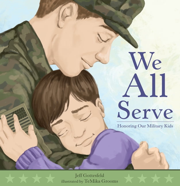 We All Serve: Honoring Our Military Kids, (Hardcover)