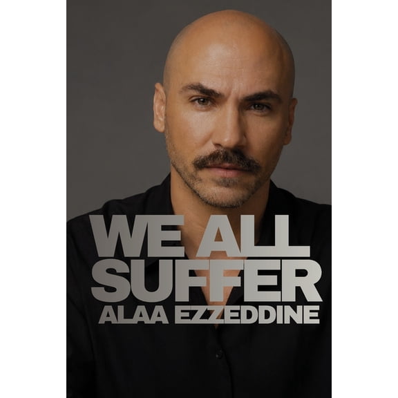 We All Suffer We All Suffer, Book 1, (Paperback)