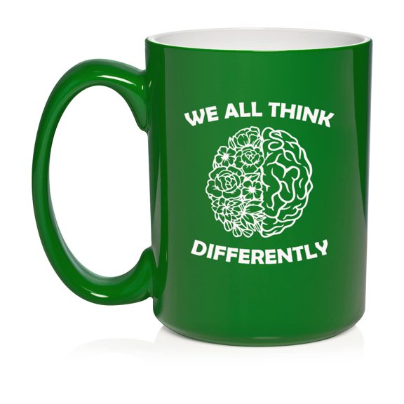 We All Think Differently Neurodiversity Psychologist Therapist Counselor Ceramic Coffee Mug Tea Cup Gift for Her, Friend, Coworker, Sister (15oz Green)