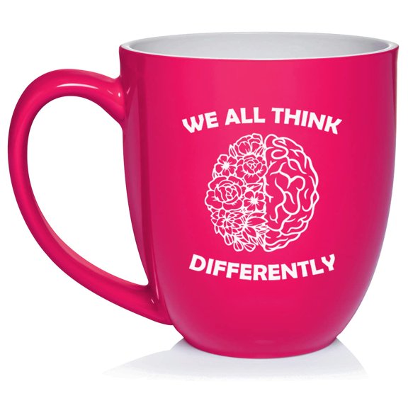 We All Think Differently Neurodiversity Psychologist Therapist Counselor Ceramic Coffee Mug Tea Cup Gift for Her, Friend, Coworker, Sister (16oz Hot Pink)