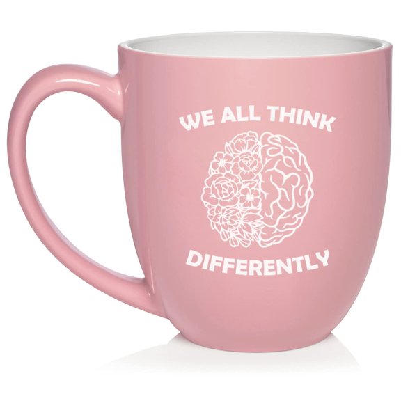 We All Think Differently Neurodiversity Psychologist Therapist Counselor Ceramic Coffee Mug Tea Cup Gift for Her, Friend, Coworker, Sister (16oz Light Pink)