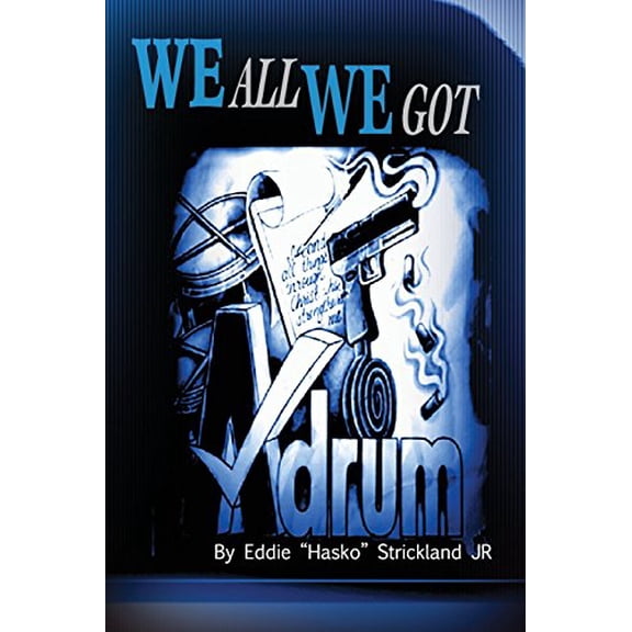 Pre-Owned "We All We Got": Family Is Everything: 1 (Chronicles of Legend) Paperback