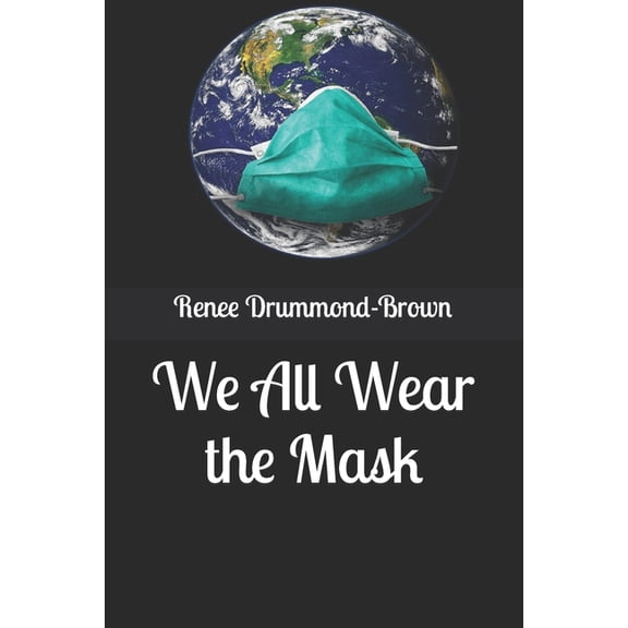 We All Wear the Mask (Paperback)