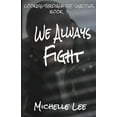 thumbnail image 1 of We Always Fight, (Paperback), 1 of 1