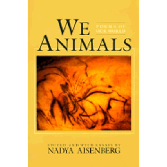Pre-Owned We Animals: Poems of Our World (Paperback) 0871566850 9780871566850