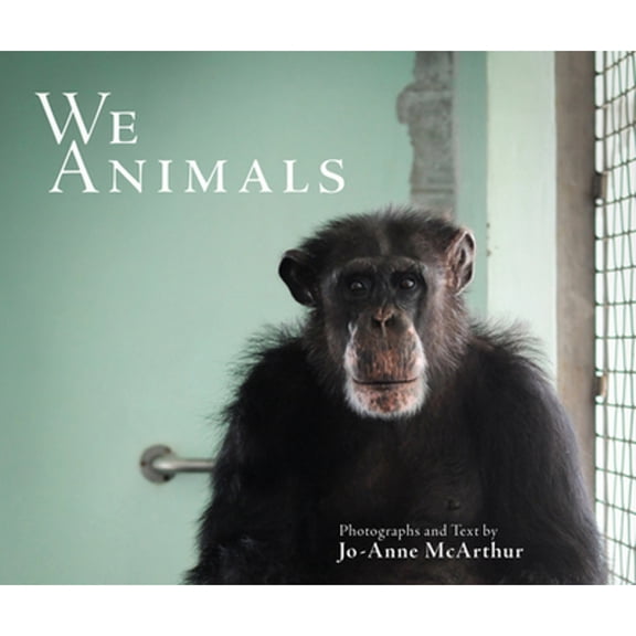 Pre-Owned We Animals (Revised Edition) (Paperback 9781590566848) by Jo-Anne McArthur