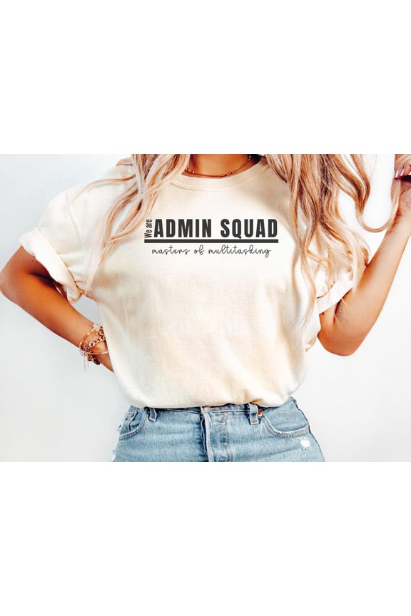 We Are Admin Squad Shirt, Office Staff Team T-shirt, School Secretary Tee, Front Office Crew, Administrative Assistant
