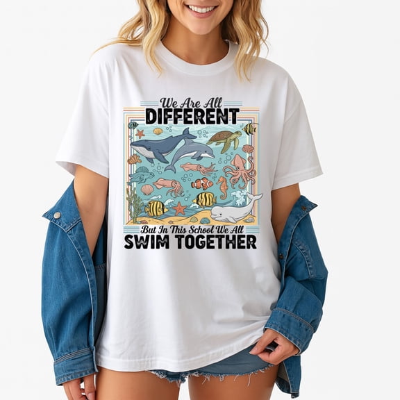 We Are All Different Swim Together Teacher Back to School 2025 – T-Shirt / Hoodie / Sweatshirt – Educational Theme –