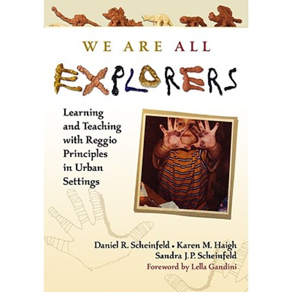 Pre-Owned We Are All Explorers: Learning and Teaching with Reggio Principles in Urban Settings (Paperback) 0807749087 9780807749081