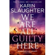 Karin Slaughter We Are All Guilty Here Paperback