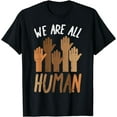 thumbnail image 1 of We Are All Human Black History Africa Gift T-Shirt, 1 of 4