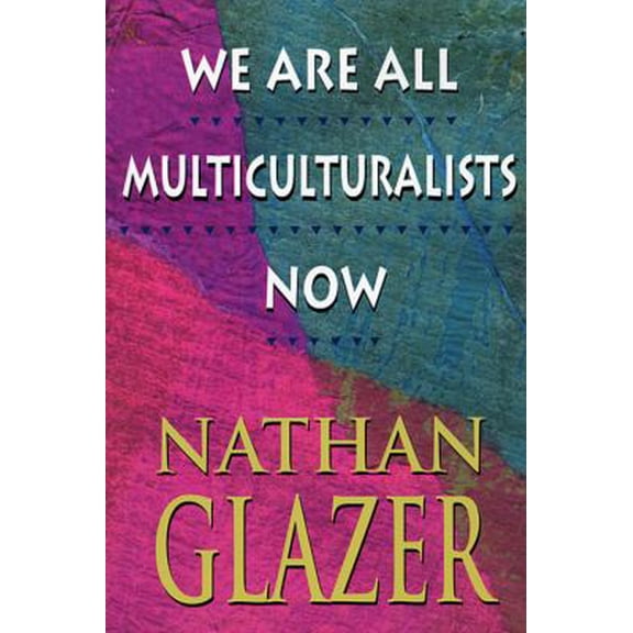 Pre-Owned We Are All Multiculturalists Now, 9780674948365, 067494836X, Paperback,