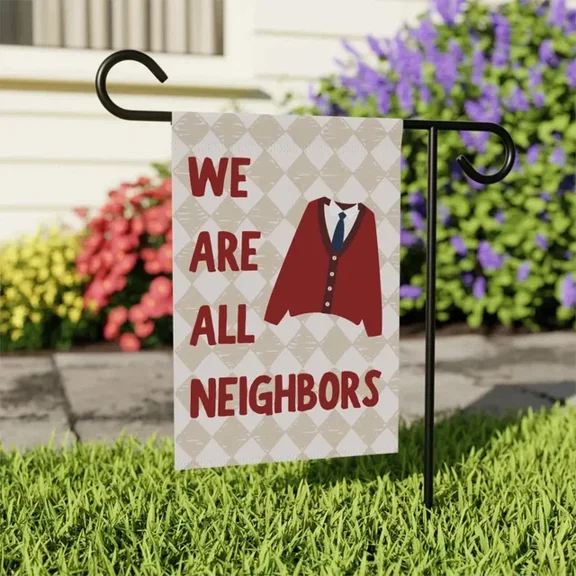 We Are All Neighbors flag, Inclusivity Diversity Love Thy Neighbor 12x18 POLE NOT INCLUDED Garden Flag