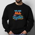 thumbnail image 1 of We Are All This In Together Design Men's & Big Men's Crewneck Sweatshirt,Sizes S-2XL, 1 of 5