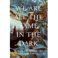 thumbnail image 1 of Pre-Owned We Are All the Same in the Dark Hardcover, 1 of 1
