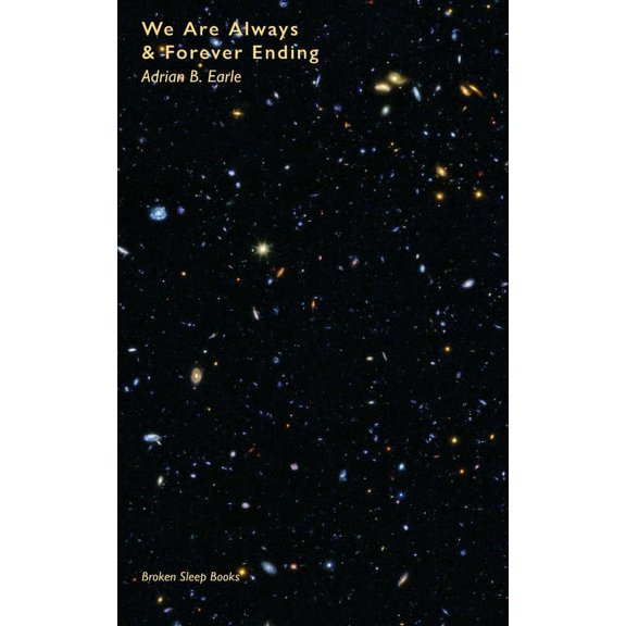We Are Always and Forever Ending, (Paperback)