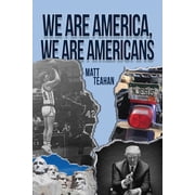 We Are America, We Are Americans Paperback