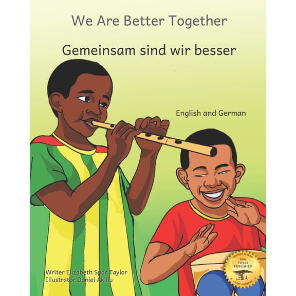 We Are Better Together: Our Differences Make Us Beautiful in German and English, (Paperback)