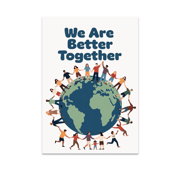 We Are Better Together Unity Art - Inclusive Education Supporter - 13x19 Poster Print