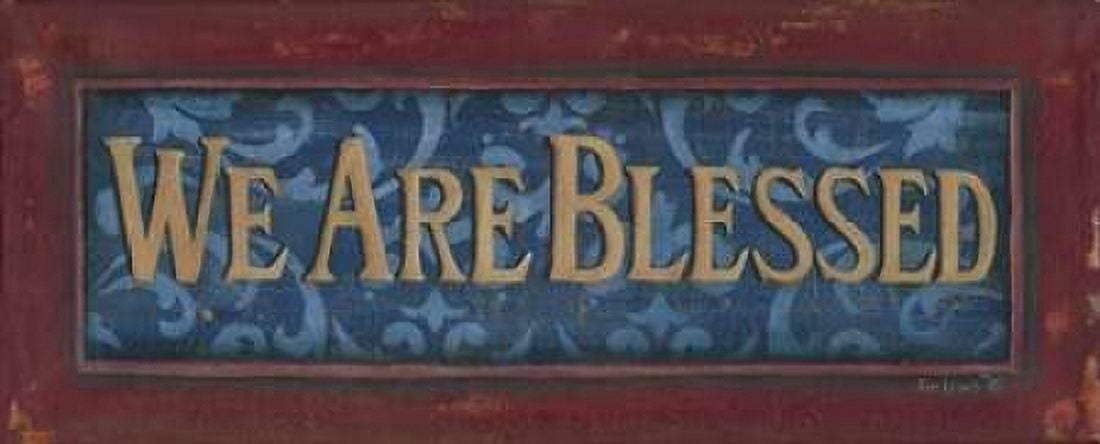 We Are Blessed Canvas Art - Kim Lewis (24 x 48)