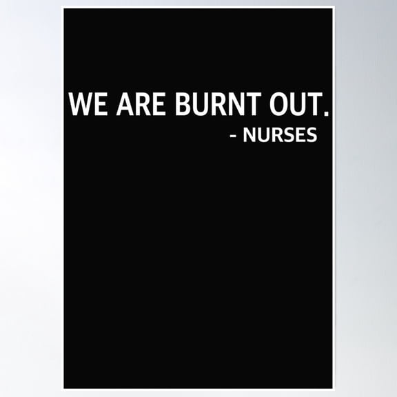 We Are Burnt Out Poster Wall Art, Modern Wall Decor, 16x24 UNFRAMED