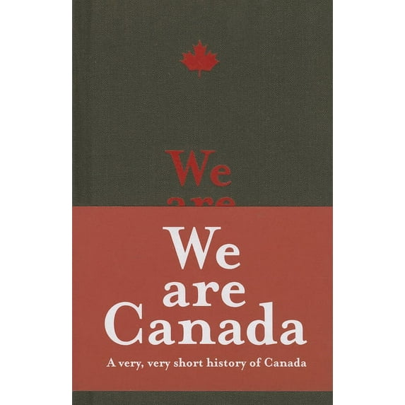We Are Canada Hardcover 192701820X 9781927018200 Rikia Saddy