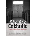 thumbnail image 1 of We Are Catholic (Hardcover), 1 of 2