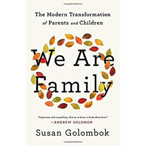Pre-Owned We Are Family: The Modern Transformation of Parents and Children (Hardcover) 1541758641 9781541758643