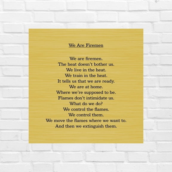 We Are Firemen Wall Sign  Motivational Quote, Firefighter Decor, Inspirational Gift, Courage & Strength