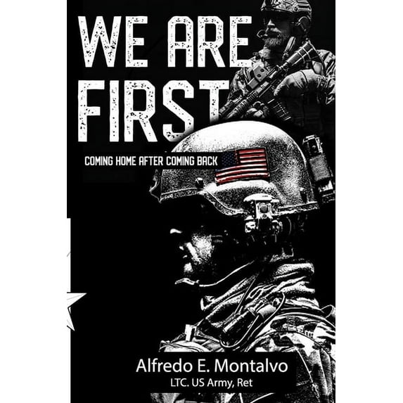 We Are First: Coming Home After Coming Back (Paperback)
