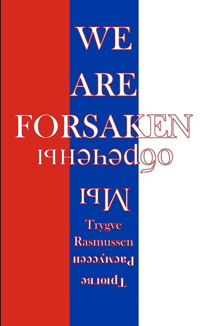 We Are Forsaken: A War Novel, (Paperback)