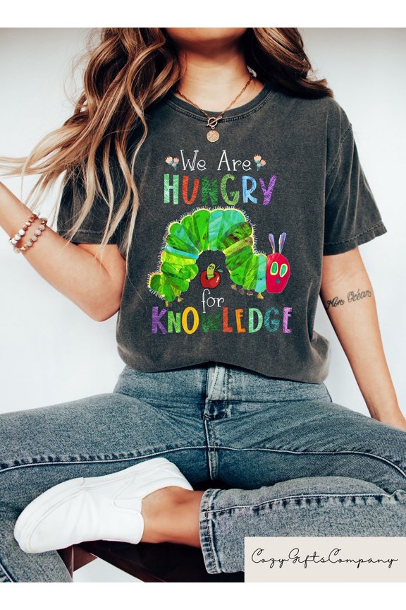 We Are Hungry For Knowledge Back To School Book Lover Classroom T-Shirt