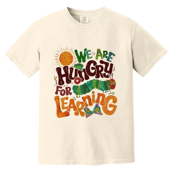 We Are Hungry For Learning Funny Back To School Teacher Comfort Color T-Shirt, Unisex, up to size 4XL