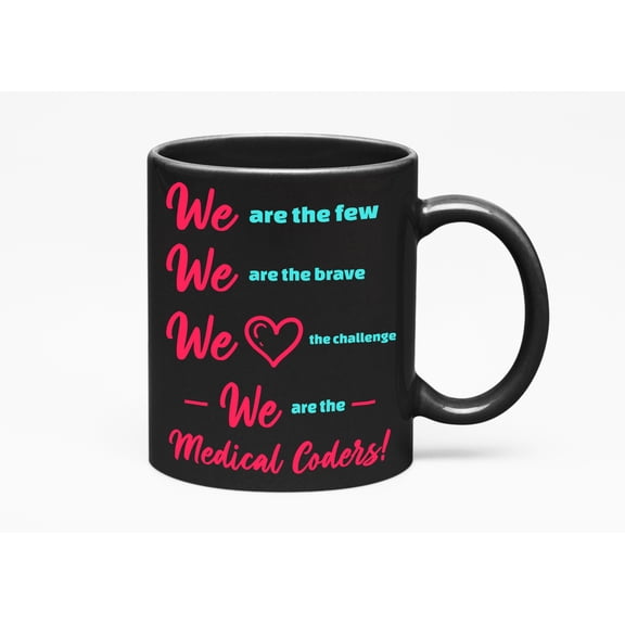 We Are Medical Coders Unique, Black 11oz Ceramic Mug