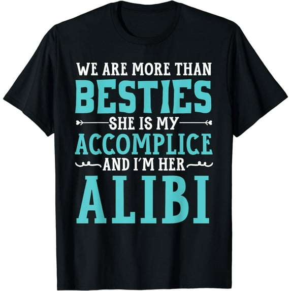 We Are More Than Besties Best Friend Forever BFF Friendship T-Shirt
